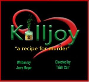 killjoy-by-jerry-mayer-directed-by-trish-carr-production